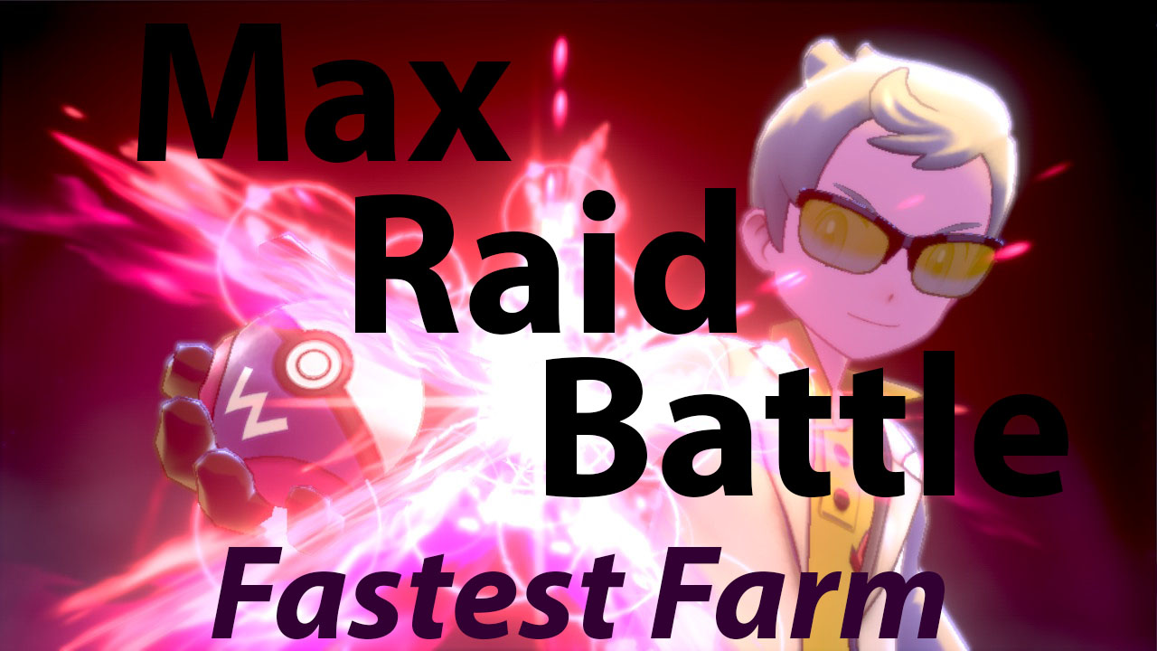 Max Raid Battle Farm