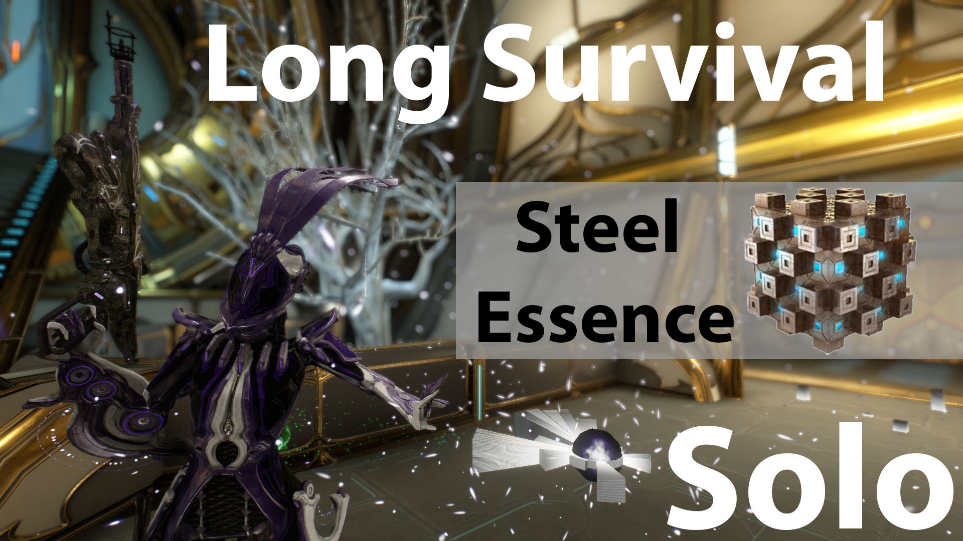 Long Survival Solo: Steel Essence Farm